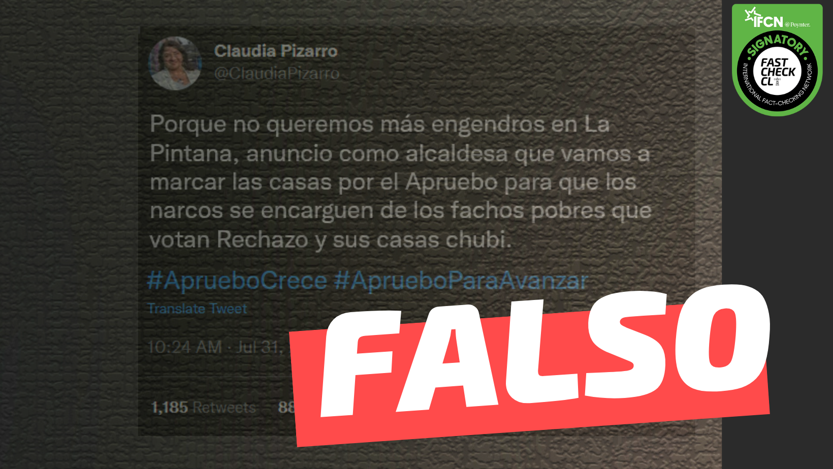 You are currently viewing Claudia Pizarro: “Porque no queremos más engendros en La Pintana, (…) vamos a marcar las casas por el Apruebo para que los narcos se encarguen de los fachos pobres que votan Rechazo”: #Falso