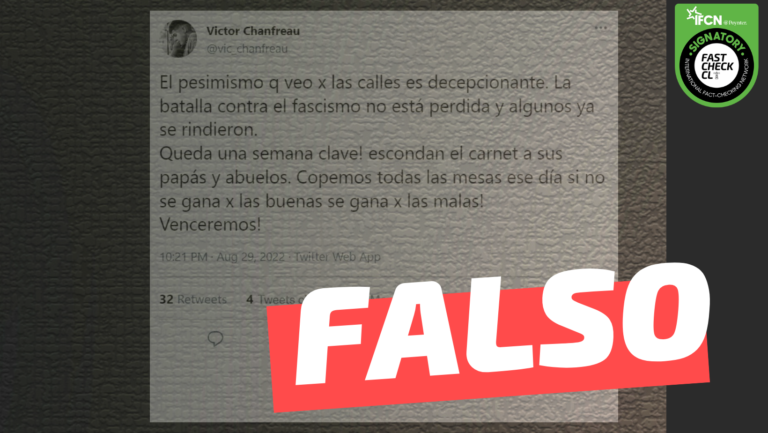 Read more about the article Víctor Chanfreau: “¡Queda una semana clave! Escondan el carnet a sus papás y abuelos. Copemos todas las mesas ese día”: #Falso