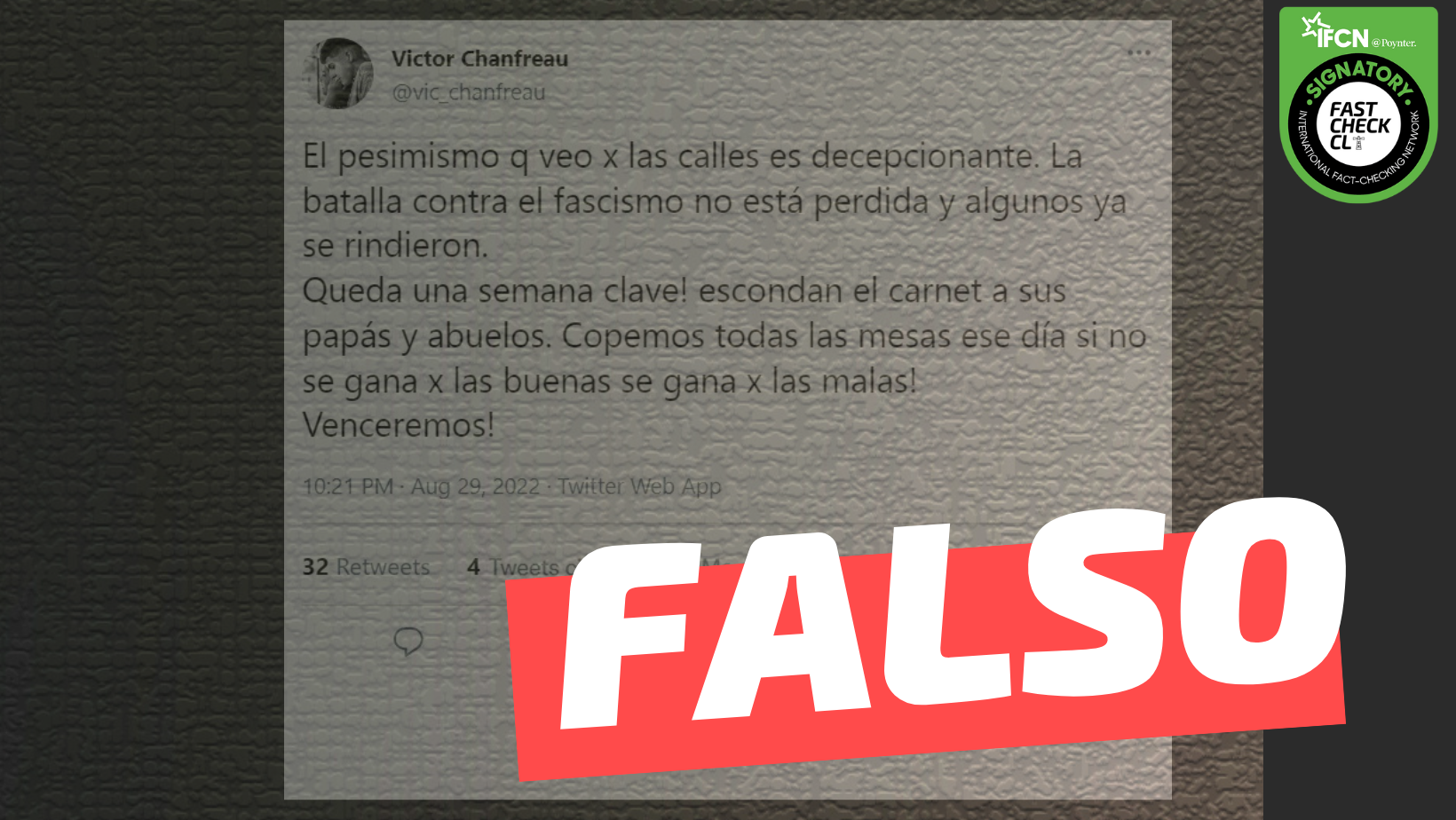 You are currently viewing Víctor Chanfreau: “¡Queda una semana clave! Escondan el carnet a sus papás y abuelos. Copemos todas las mesas ese día”: #Falso