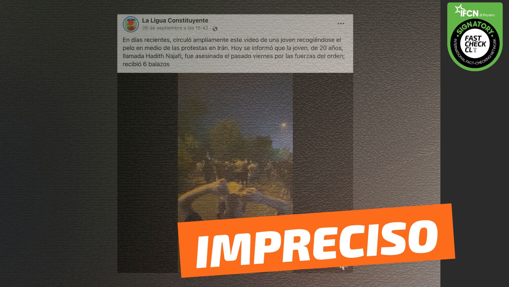 You are currently viewing “Circuló este video de una joven recogiéndose el pelo en medio de las protestas en Irán. Hoy se informó que la joven, llamada Hadith Najafi, fue asesinada por las fuerzas de orden”: #Impreciso