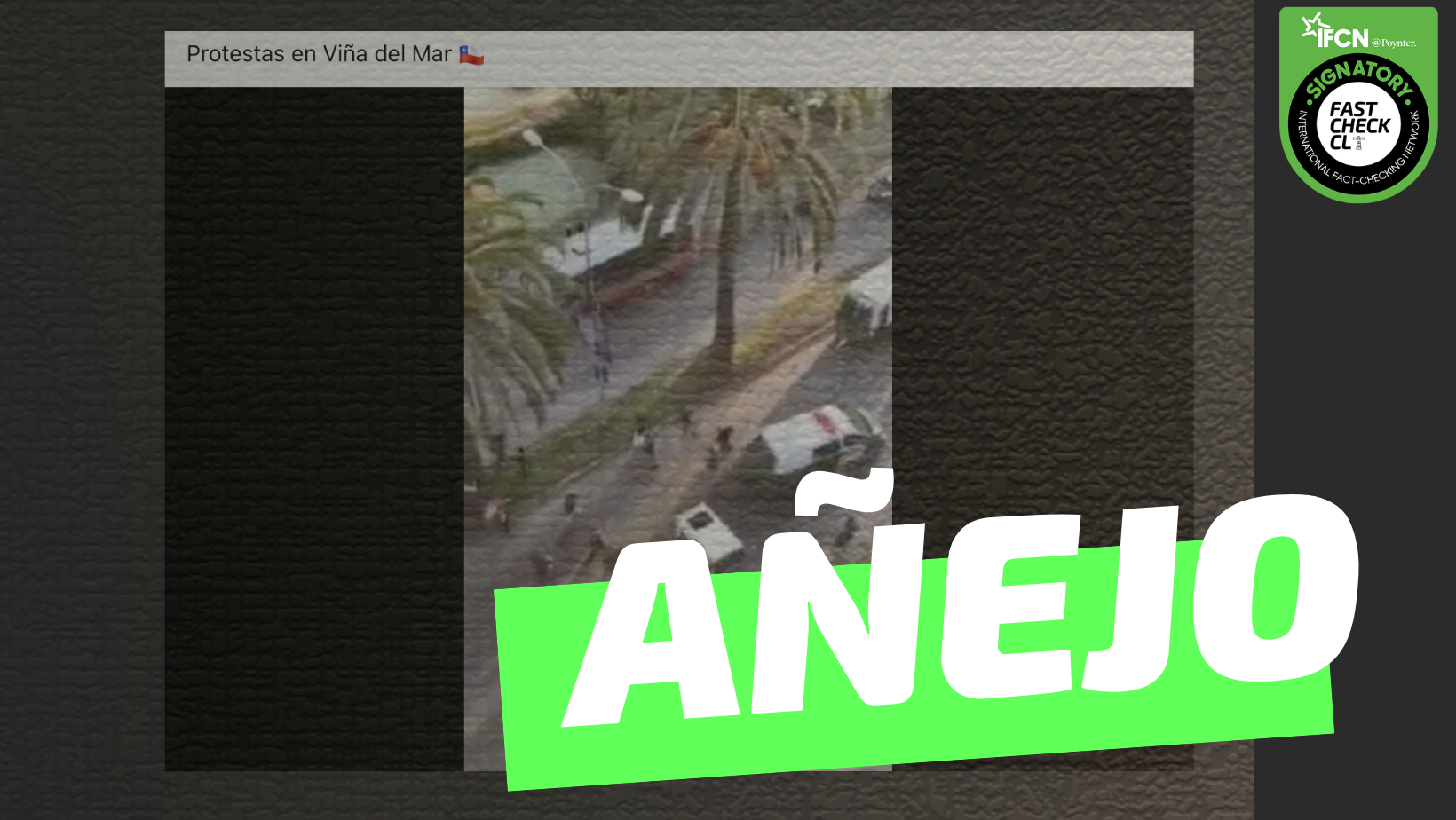 You are currently viewing (Video) “Protestas en Viña del Mar”: #Añejo