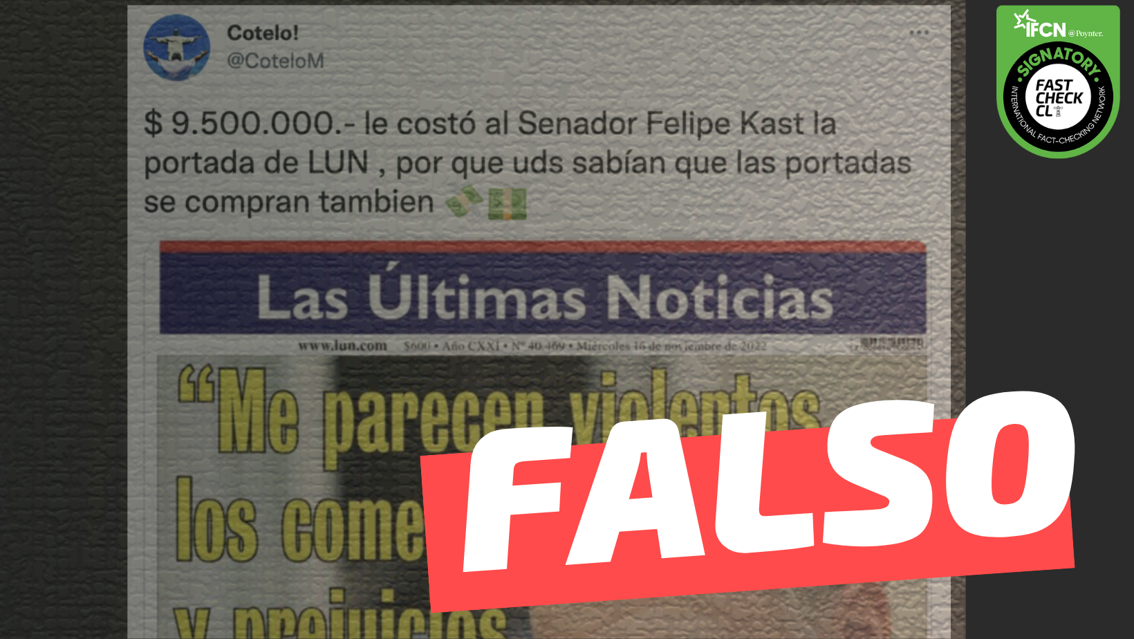 You are currently viewing “$ 9.500.000 le cost贸 al Senador Felipe Kast la portada de LUN”: #Falso