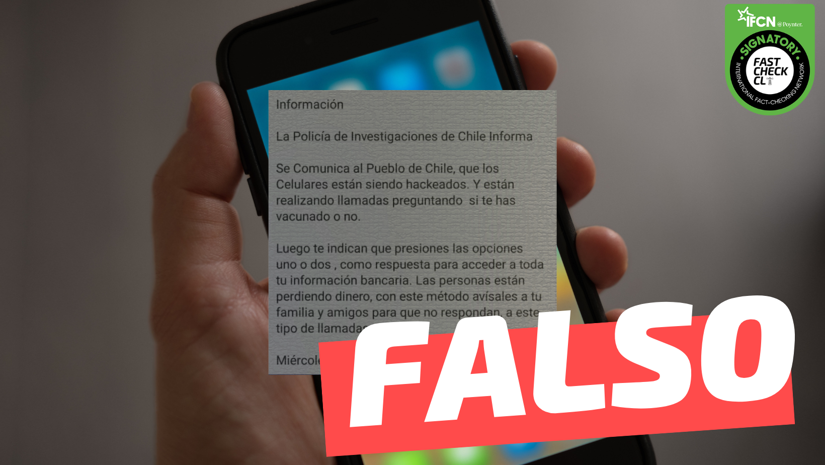 You are currently viewing “La Policía de Investigaciones de Chile informa: ‘Se comunica al pueblo de Chile que los celulares están siendo hackeados (…)'”: #Falso