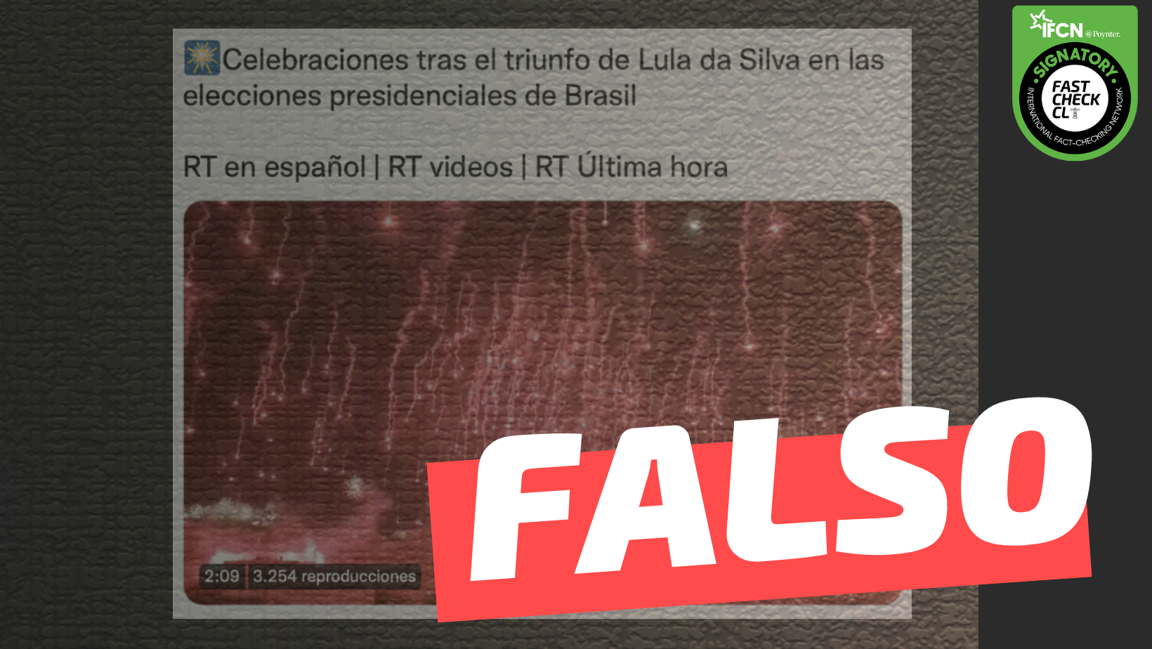 You are currently viewing (Video) “Celebraciones tras el triunfo de Lula da Silva en las elecciones presidenciales de Brasil”: #Falso