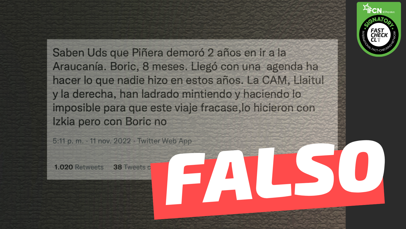 You are currently viewing “Saben uds. que Piñera demoró 2 años en ir a la Araucanía (…)”: #Falso