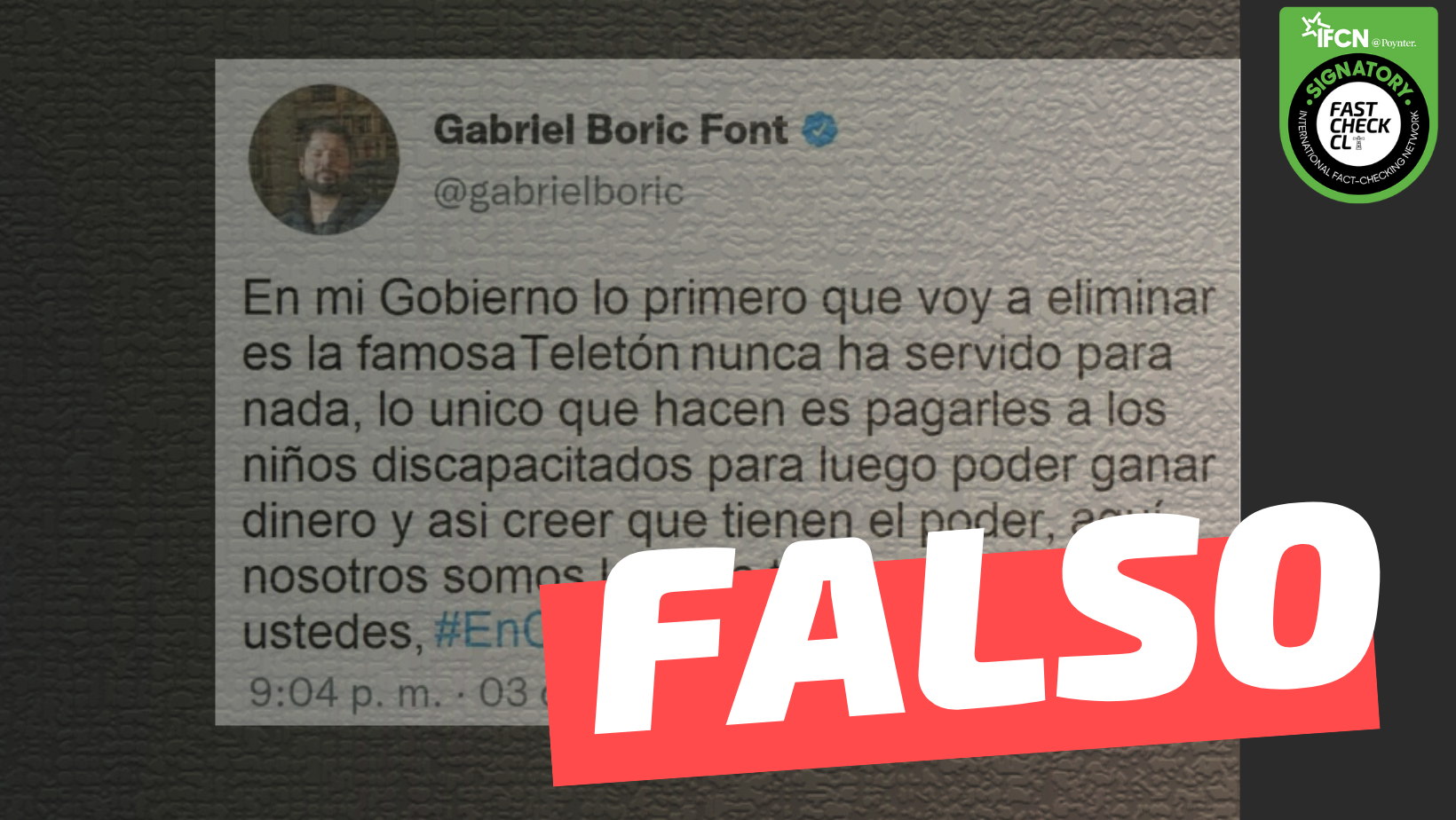 You are currently viewing Gabriel Boric: “En mi Gobierno lo primero que voy a eliminar es la famosa Teletón (…)”: #Falso