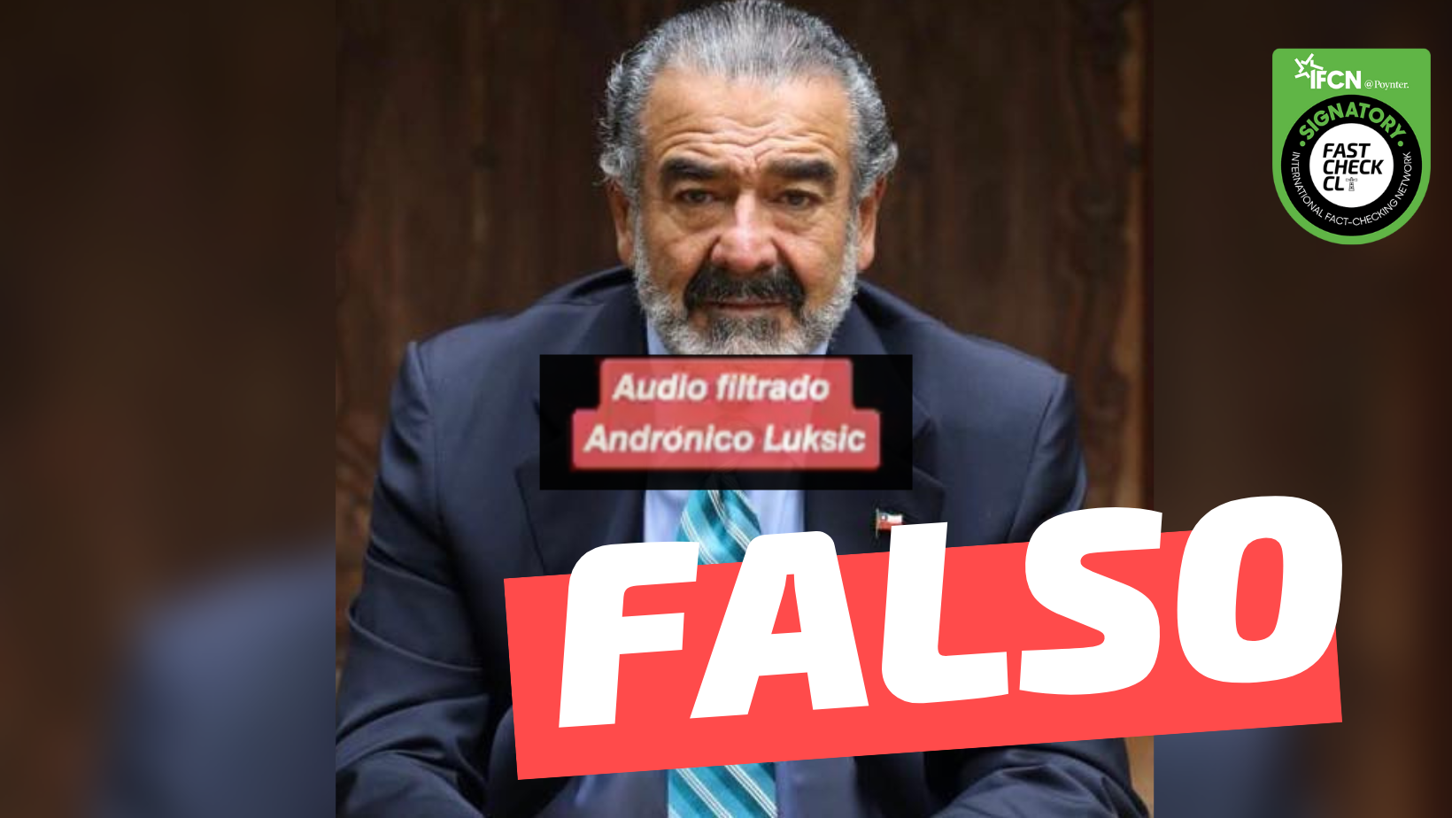 You are currently viewing (Video) “Audio filtrado de Andrónico Luksic”: #Falso