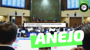Read more about the article “46 diputados votaron en contra de bajarse sueldos pagados por el Estado”: #Añejo
