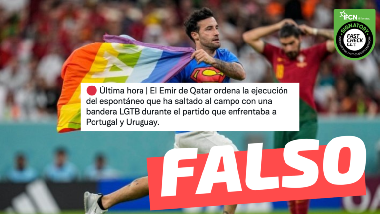 Read more about the article “El Emir de Qatar ordena la ejecución del espontáneo que ha saltado al campo de juego con una bandera LGBT durante el partido de Portugal y Uruguay”: #Falso