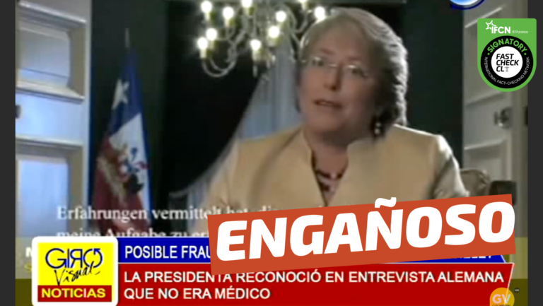 Read more about the article “El video en que Bachelet reconoce en entrevista a un canal universitario alemán que ella no es médico”: #Engañoso