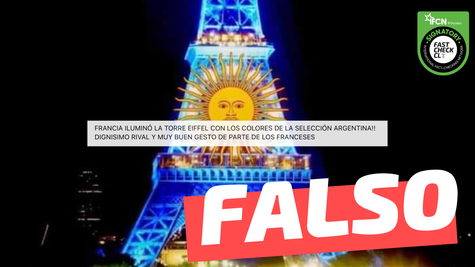 You are currently viewing (Imagen) “Un gran gesto de Francia. La Torre Eiffel saluda al campeón del mundial de Qatar: Argentina”: #Falso