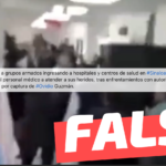 (Video) “Reportan a grupos armados ingresando a hospitales y centros de salud en Sinaloa para llevarse al personal médico tras (…) captura de Ovidio Guzmán”: #Falso
