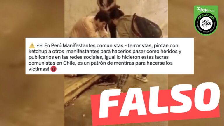Read more about the article (Video) “En Perú Manifestantes comunistas – terroristas, pintan con kétchup a otros manifestantes para hacerlos pasar como heridos”: #Falso
