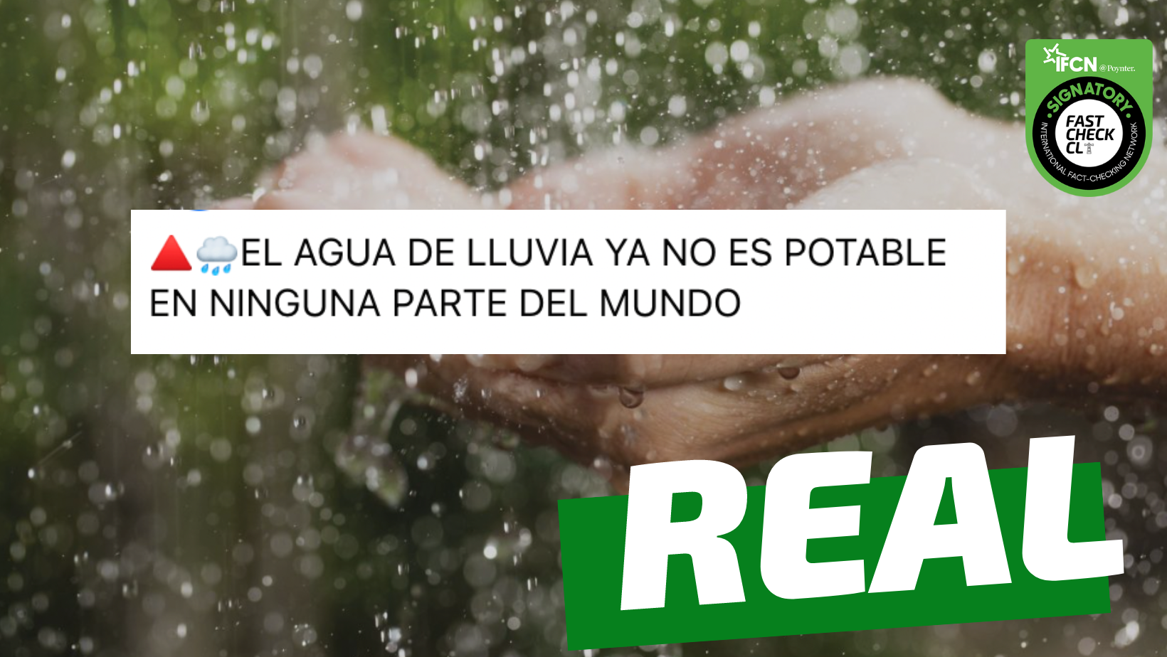 You are currently viewing “El agua de lluvia ya no es potable en ninguna parte del mundo”: #Real