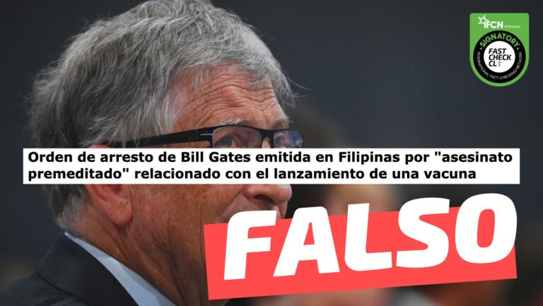 Read more about the article “Orden de arresto de Bill Gates emitida en Filipinas por ‘asesinato premeditado’ relacionado con el lanzamiento de una vacuna”: #Falso