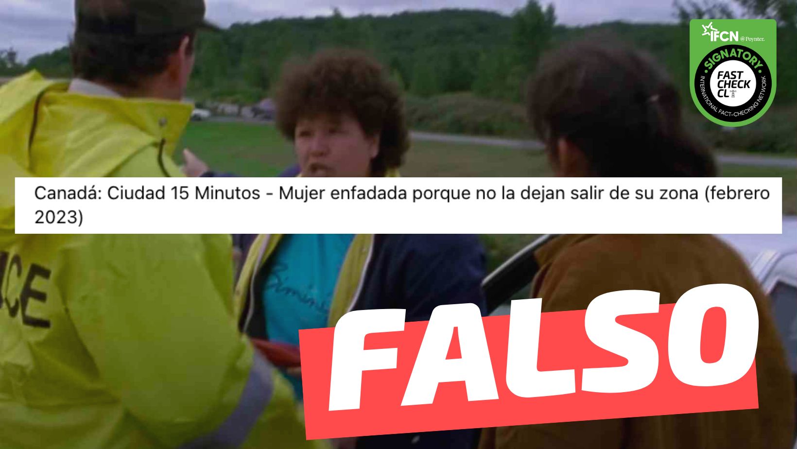 You are currently viewing (Video) “Mujer Canadá: no la dejan salir de la ciudad de 15 minutos”: #Falso
