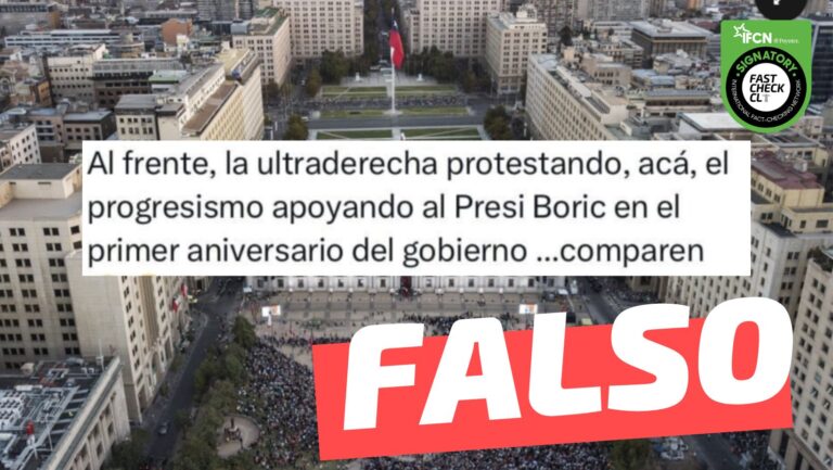 Read more about the article (Imagen) “Al frente, la ultraderecha protestando, acá el progresismo apoyando al Presidente Boric en el primer aniversario de gobierno”: #Falso