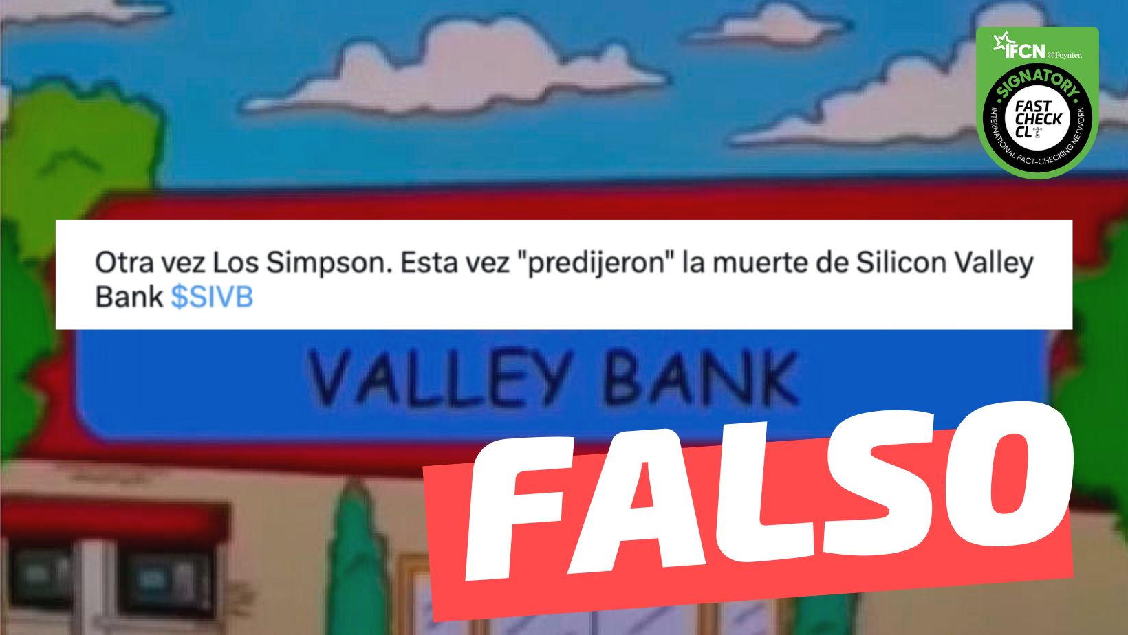 You are currently viewing (Video) “Otra vez Los Simpson. Esta vez predijeron la muerte de Silicon Valley Bank”: #Falso