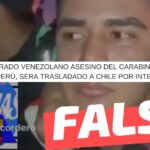 (Video) “Fue capturado venezolano asesino del carabinero Palma en Perú”: #Falso