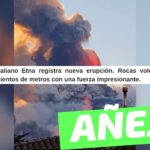 (Video) “El volcán italiano Etna registra nueva erupción. Rocas volcánicas son lanzadas a cientos de metros con una fuerza impresionante”: #Añejo