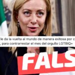 “Giorgia Meloni le da la vuelta al mundo de manera exitosa por crear el mes del orgullo familiar, para contrarrestar el mes del orgullo LGTBIQ+”: #Falso
