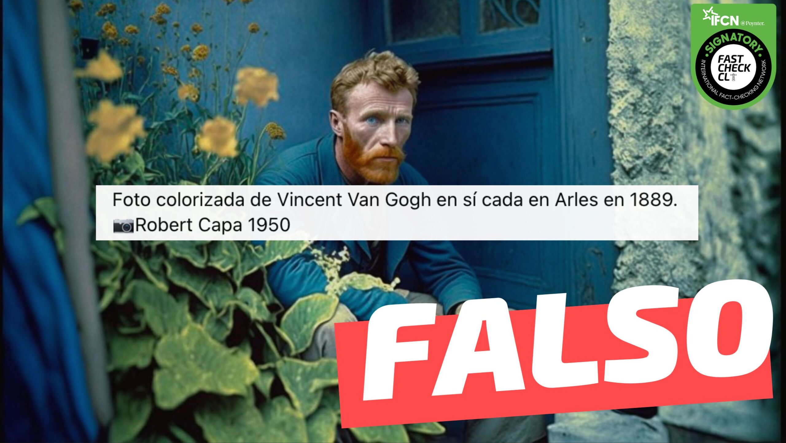 You are currently viewing “Foto colorizada de Vincent van Gogh en su casa en Arles en 1889”: #Falso