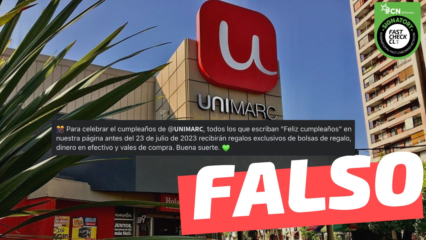 You are currently viewing (Concurso) “Para celebrar el cumpleaños de Unimarc, quien escriba ‘Feliz Cumpleaños’ recibirán regalos exclusivos”: #Falso