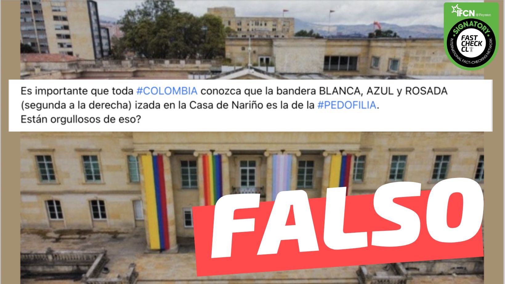 You are currently viewing (Imagen) “La bandera blanca, azul y rosada —izada en la casa presidencial de Colombia— es la de la pedofilia”: #Falso