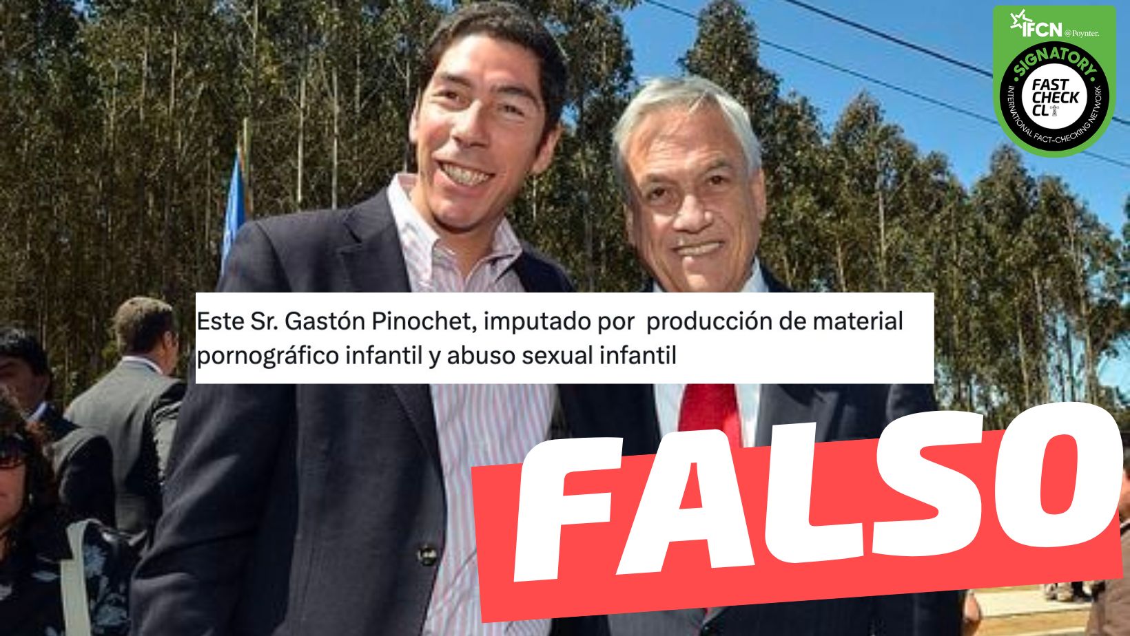 You are currently viewing (Imagen) “Gastón Pinochet, imputado por producción de material pornográfico infantil”, junto a Sebastián Piñera: #Falso