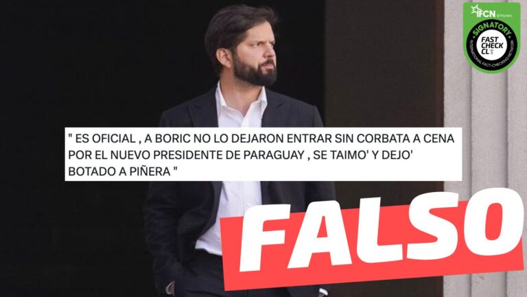 Read more about the article “A Boric no lo dejaron entrar sin corbata a la cena del nuevo presidente de Paraguay”: #Falso
