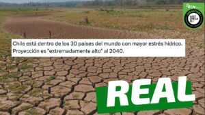 Read more about the article (Imagen) “Chile está dentro de los 30 países del mundo con mayor estrés hídrico”: #Real