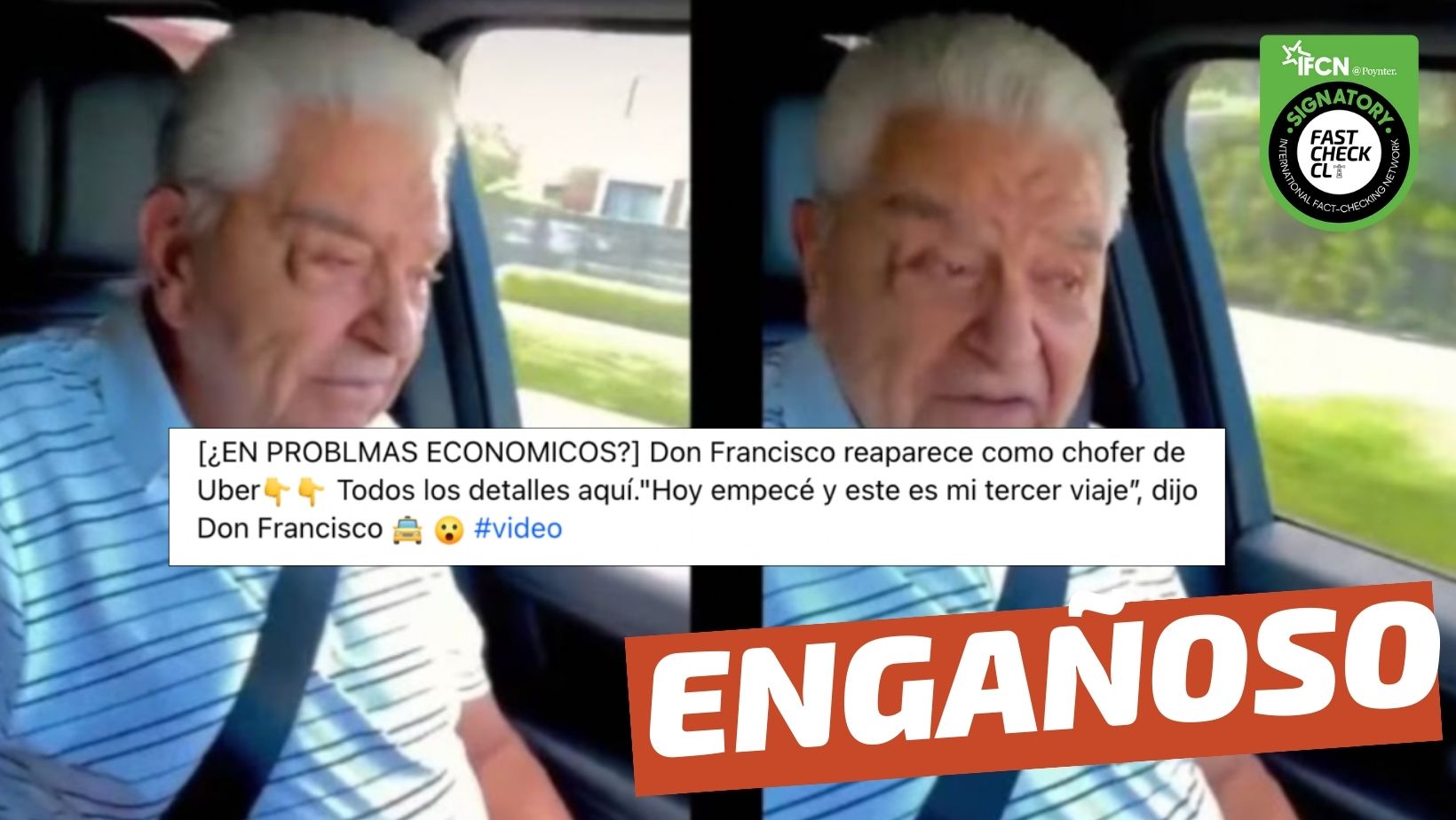 You are currently viewing “Don Francisco reaparece como chofer de Uber: ‘Hoy empecé y este es mi tercer viaje’: #Engañoso