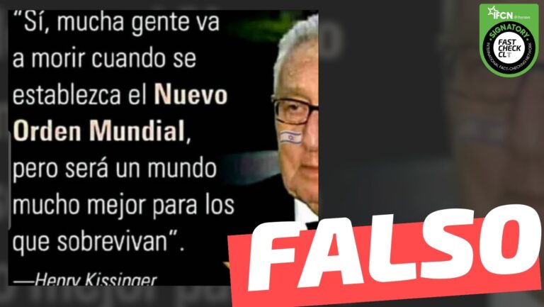 Read more about the article Henry Kissinger dijo: “Sí, mucha gente va a morir cuando se establezca el Nuevo Orden Mundial, pero será mucho mejor para los que sobrevivan”: #Falso