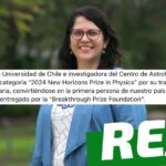 La astrónoma Laura Pérez es la primera chilena que obtiene el premio “New Horizon Prize in Physics”: #Real