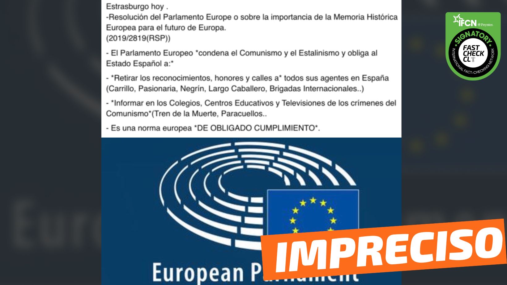 You are currently viewing “El Parlamento Europeo condena el comunismo y obliga al Estado Español a retirar los reconocimientos, honores y calles a todos sus agentes”: #Impreciso