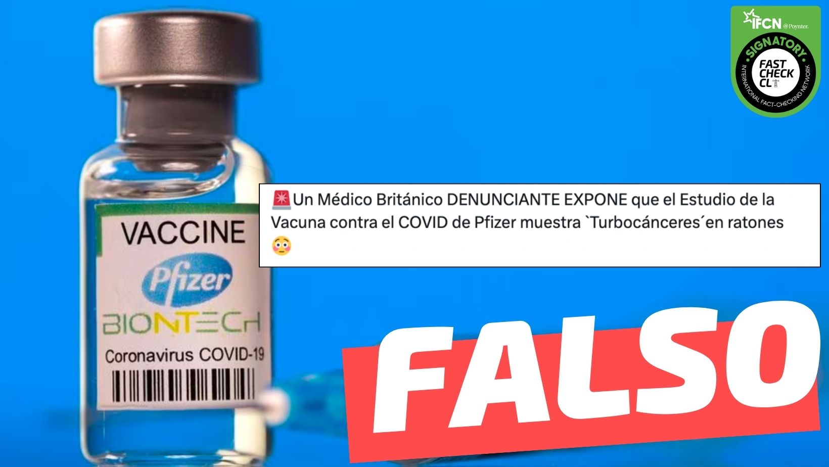 You are currently viewing “Un médico británico expone que el estudio de la vacuna contra el COVID de Pfizer muestra ‘Turbocanceres’ en ratones”: #Falso