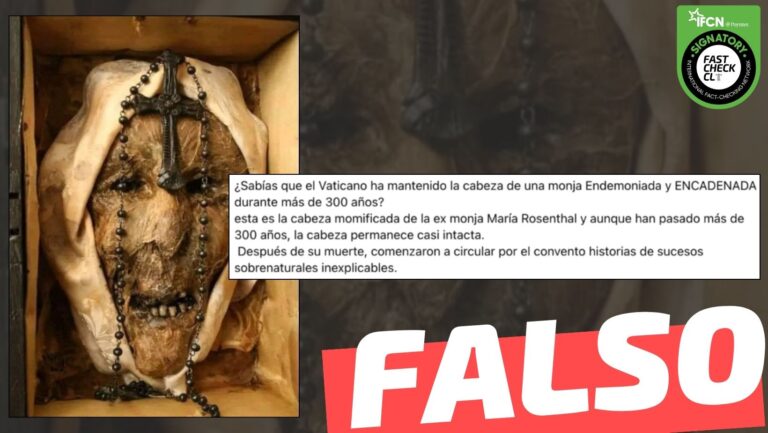 Read more about the article (Imagen) “¿Sabías que el Vaticano ha mantenido la cabeza de una monja encadenada durante más de 300 años? Esta es la cabeza de María Rosenthal”: #Falso