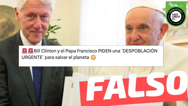 Read more about the article “Bill Clinton y el Papa Francisco piden una ‘despoblaci贸n urgente’ para salvar el planeta”: #Falso