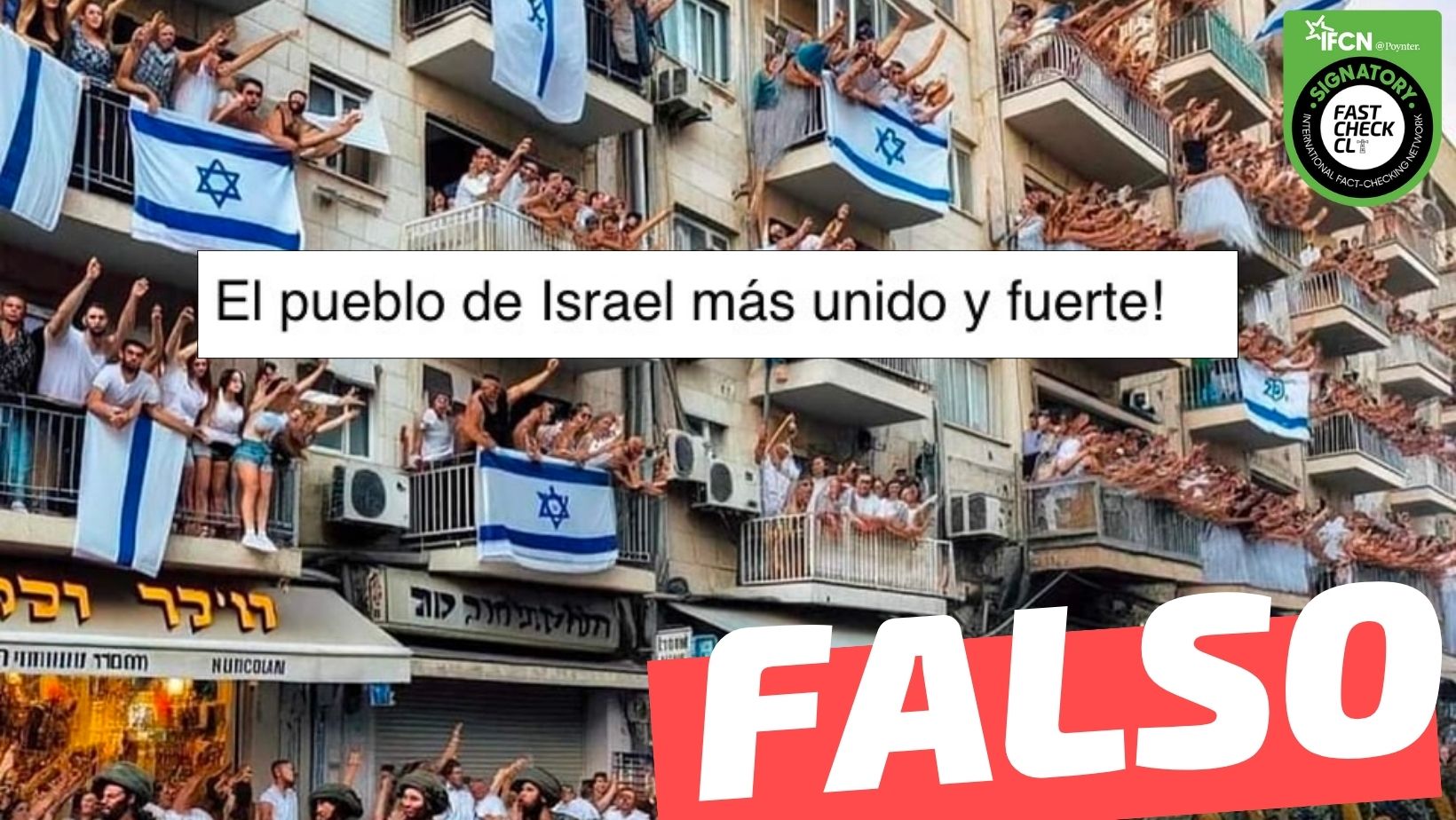 You are currently viewing Imagen de ciudadanos israelíes manifestando su apoyo al Ejército de su país: #Falso