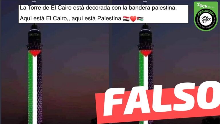 Read more about the article (Imagen) “La torre de El Cairo está decorada con la bandera palestina”: #Falso