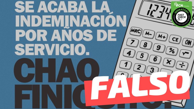 Read more about the article En la nueva Constituci贸n “se acaba el derecho a indemnizaci贸n por a帽os de servicio”: #Falso