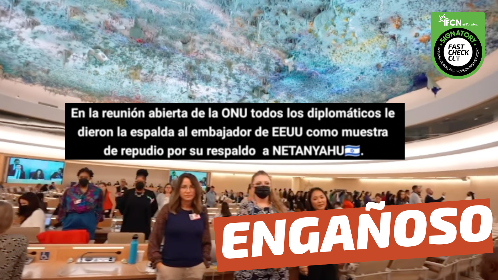 You are currently viewing (Video) “En reunión de la ONU, los diplomáticos le dieron la espalda al embajador de EE.UU. como muestra de repudio por su respaldo” al primer ministro de Israel: #Engañoso