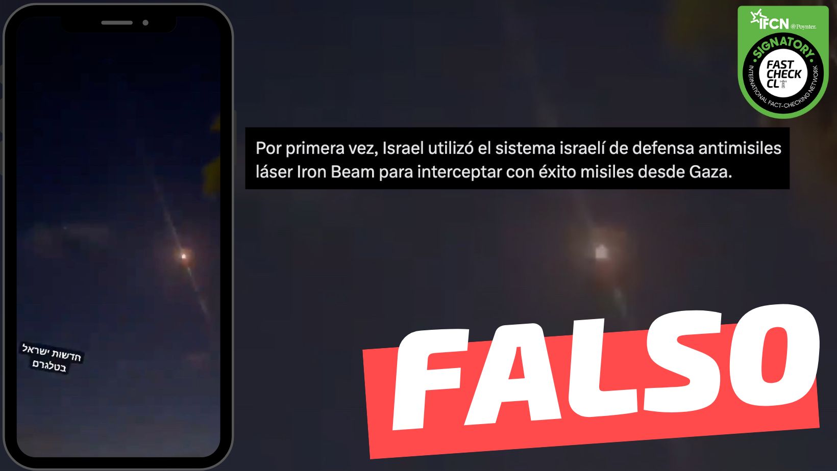 You are currently viewing (Video) “Por primera vez, Israel utilizó el sistema israelí de defensa antimisiles láser Iron Beam para interceptar con éxito misiles desde Gaza”: #Falso