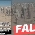 (Video) “Los egipcios cruzan la frontera palestina para entregar agua, alimentos y suministros al pueblo de Gaza”: #Falso