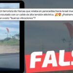 (Video) “Un terrorista de Hamás que volaba en paracaídas hacia Israel murió electrocutado con un cable de alta tensión eléctrica”: #Falso