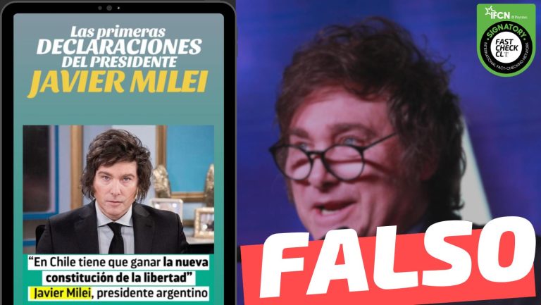 Read more about the article “Las primeras declaraciones de Milei: ‘En Chile tiene que ganar la nueva Constitución de la libertad'”: #Falso