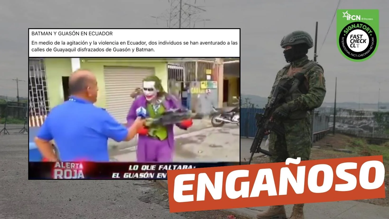 You are currently viewing (Video) “En medio de la agitación y la violencia en Ecuador, dos individuos se han aventurado a las calles de Guayaquil disfrazados de Guasón y Batman”: #Engañoso