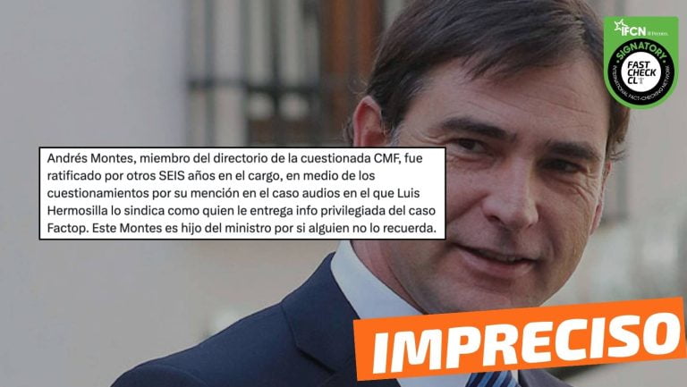 Read more about the article Andrés Montes, hijo del ministro Montes fue ratificado por otros seis años como miembro del directorio de la CMF: #Impreciso