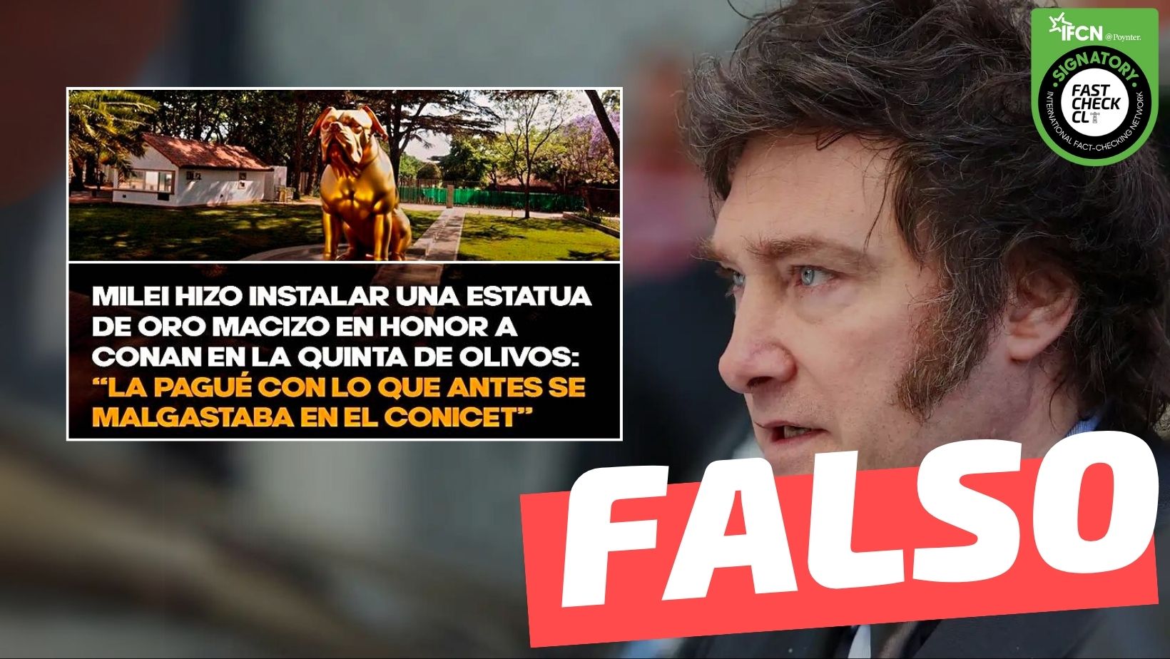 You are currently viewing (Imagen) “Milei hizo instalar una estatua de oro macizo en honor a (su perro) Conan”: #Falso