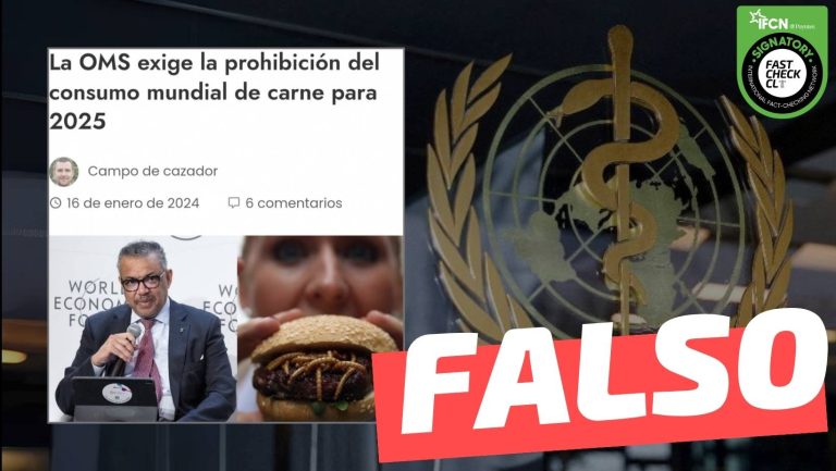 Read more about the article “La OMS exige la prohibición del consumo mundial de carne para 2025”: #Falso